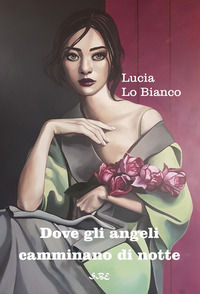 9791280357199 - Dove gli angeli camminano di notte