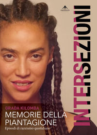 9791280361059 - Memorie della piantagione. Episodi di razzismo quotidiano