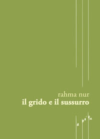 9791280361134 - Il grido e il sussurro
