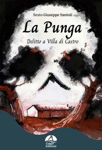 9791280369093 - La punga. Delitto a Villa Di Castro