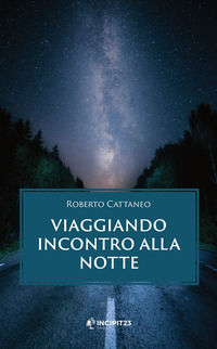 9791280386199 - Viaggiando incontro alla notte