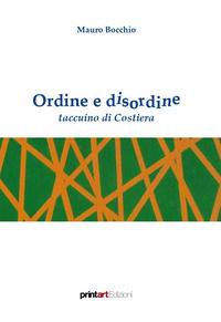9791280390325 - Ordine e disordine. Taccuino di costiera