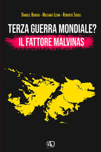 9791280401359 - Terza guerra mondiale? Il fattore Malvinas