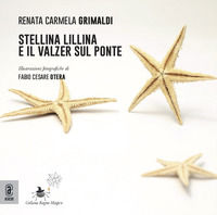 9791280414205 - Stellina Lillina e il valzer sul ponte