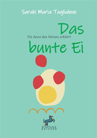 9791280418579 - Das bunte Ei. Den Kleinen die Aura erklärt