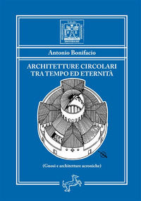 9791280418760 - Architetture circolari tra tempo ed eternità. Gnosi e architetture acroniche