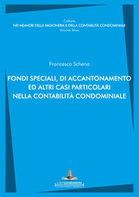 9791280424198 - Fondi speciali, di accantonamento ed altri casi particolari nella contabilità condominiale