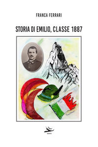 9791280457387 - Storia di Emilio, classe 1887