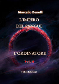 9791280478320 - L'ordinatore. L'impero del sangue. Vol. 2
