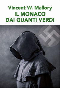 9791280494399 - Il monaco dai guanti verdi