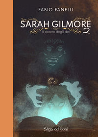 9791280523624 - Il potere degli dei. Sarah Gilmore. Vol. 2