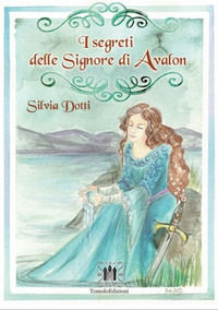 9791280536013 - I segreti delle signore di Avalon