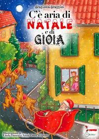 9791280536716 - C'è aria di Natale e di gioia. Ediz. illustrata