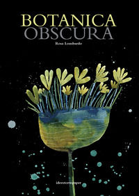 9791280550040 - Botanica obscura. Ediz. illustrata