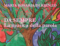 9791280562029 - Da sempre. La musica della parola