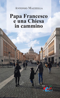 9791280562180 - Papa Francesco e una Chiesa in cammino