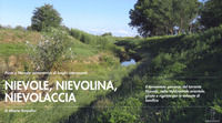 9791280576033 - Nievole, nievolina, nievolaccia. Il tormentato percorso del torrente Nievole, nella Valdinievole orientale, girato e rig