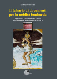 9791280584311 - Il falsario di documenti per la nobiltà lombarda