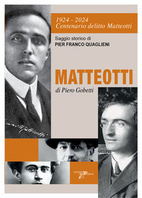 9791280602473 - 1924-2024 centenario delitto Matteotti-Matteotti di Piero Gobetti
