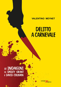 9791280602756 - Delitto a Carnevale. Le indagini di Smiley Grant e David Colburn