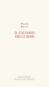 9791280610270 - Il calvario delle rose