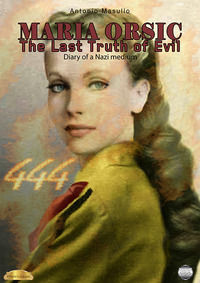 9791280613677 - Maria Orsic. The Last Truth of Evil. (Diary of a Nazi medium)