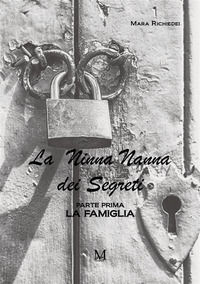 9791280630308 - La ninna nanna dei segreti. Parte prima. La famiglia