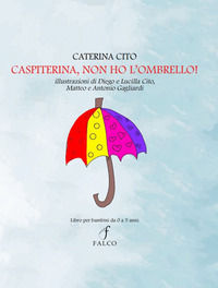 9791280636225 - Caspiterina, non ho l'ombrello!