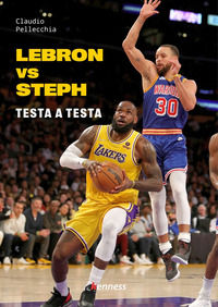 9791280688279 - Lebron vs Steph. Testa a testa