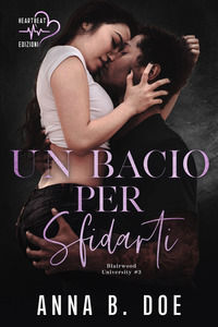 9791280701046 - Un bacio per sfidarti. Blairwood University. Vol. 3