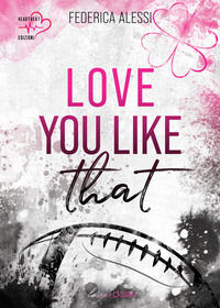 9791280701466 - Love you like that. Michigan University. Vol. 1