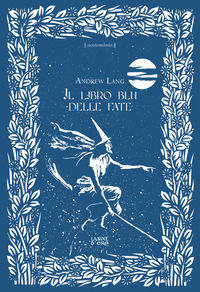 9791280726032 - Il libro blu delle fate