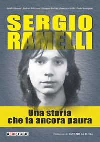 9791280759139 - Sergio Ramelli. Una storia che fa ancora paura
