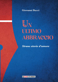 9791280759320 - Un ultimo abbraccio