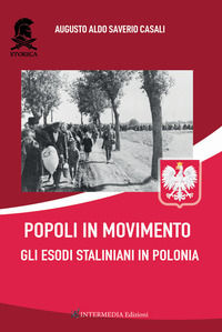 9791280764218 - Popoli in movimento. Gli esodi staliniani in Polonia