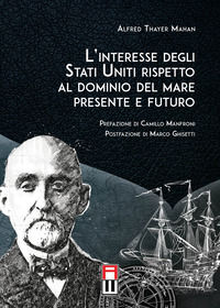 9791280769299 - L'interesse degli Stati Uniti rispetto al dominio del mare presente e futuro