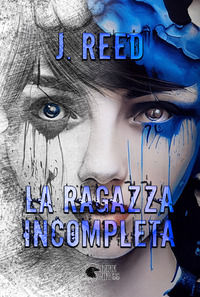 9791280782410 - La ragazza incompleta