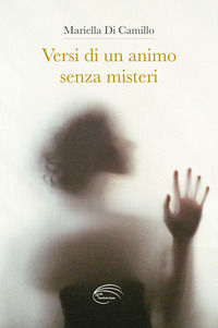 9791280786067 - Versi di un animo senza misteri
