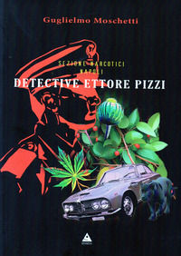 9791280817099 - Sezione Narcotici Napoli. Detective Ettore Pizzi