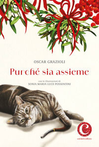 9791280824554 - Purché insieme. Storia di un gatto, un vecchio, una pipa e un arabesco di fiocchi di neve. Ediz. a colori