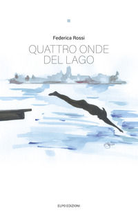 9791280862150 - Quattro onde del lago