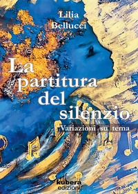 9791280865694 - La partitura del silenzio