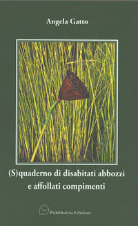 9791280879172 - (S)quaderno di disabitati abbozzi e affollati compimenti