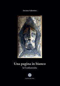 9791280893581 - Una pagina in bianco. La Confraternita