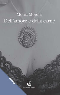 9791280906113 - Dell'amore e della carne