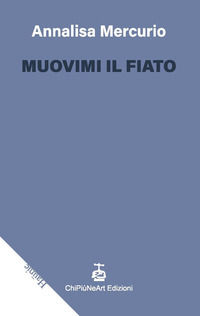 9791280906175 - Muovimi il fiato