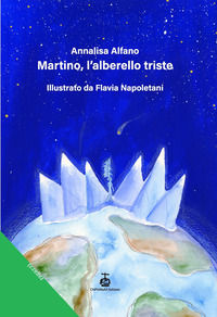 9791280906342 - Martino, l'alberello triste. Ediz. a colori