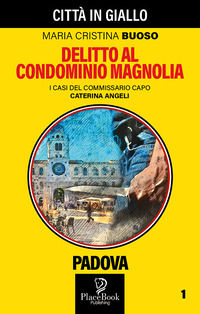 9791280932235 - Delitto al condominio Magnolia