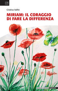 9791280934710 - Miriam: il coraggio di fare la differenza