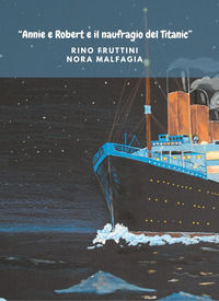 9791280944337 - Annie e Robert e il naufragio del Titanic